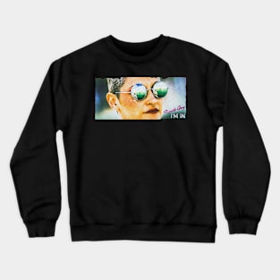 Sounds Gay! I'm in! Crewneck Sweatshirt